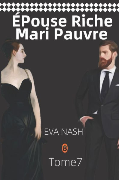 ÉPouse Riche Mari Pauvre: Une Romance Milliardaire, Tome 7