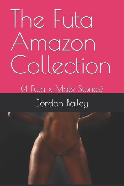 The Futa Amazon Bundle: (Futa on Male Bundle)