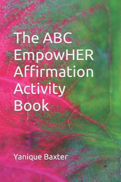 The ABC EmpowHER Affirmation Activity Book