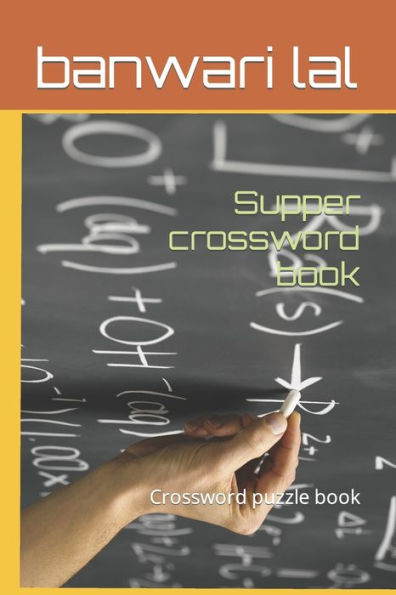 Supper crossword book: Crossword puzzle book