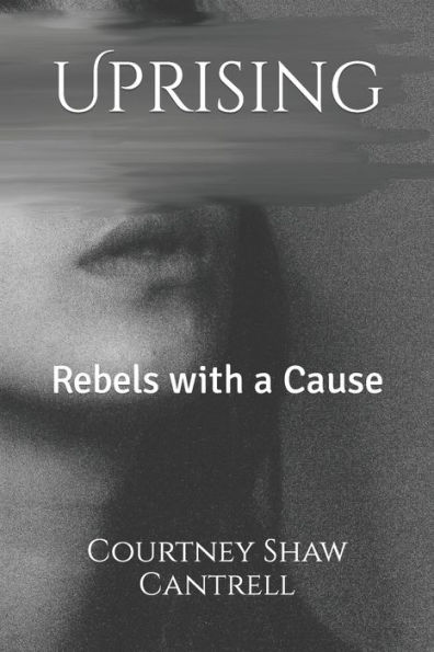 Uprising: Rebels with a Cause