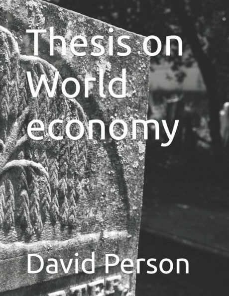 Thesis on World economy