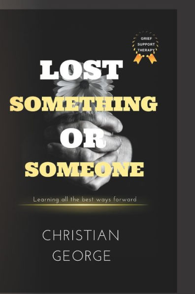 Lost something or someone: Learning all the best ways forward