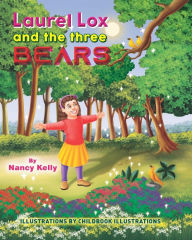 Title: Laurel Lox and The Three Bears, Author: Nancy Kelly