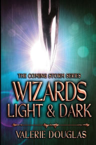 Title: Wizards Light and Dark, Author: Valerie Douglas