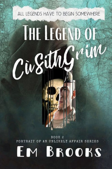 The Legend of Cï¿½SithGrim: Book 2 of the Portrait of an Unlikely Affair series