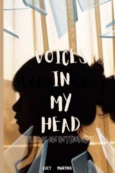 VOICES IN MY HEAD: Life Of An Introvert