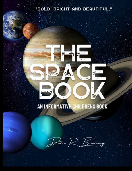 The Space Book: An Informative Children's Book
