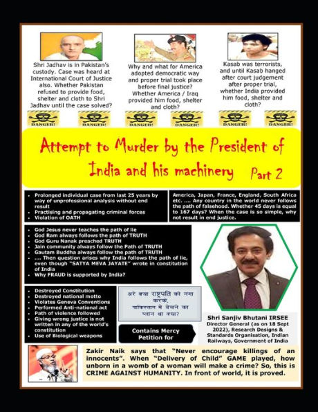 Attempt to Murder by the President of India and his Machinery. Part 2