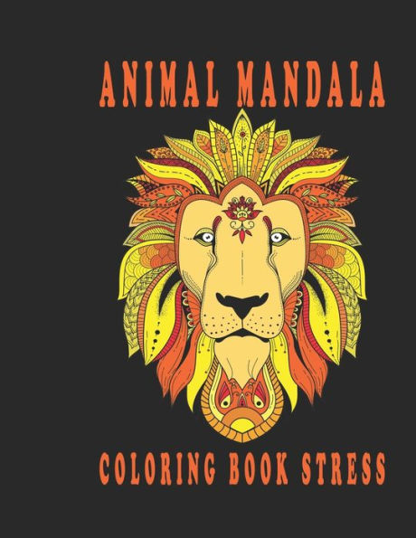 animal mandala coloring book stress: Easy Coloring Pages of Relaxing Mandala