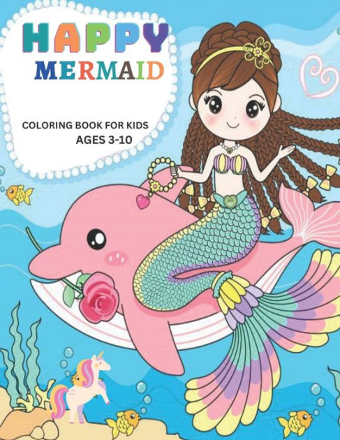 Happy Mermaids: A Coloring Book With Different Happy Mermaids Desings ...