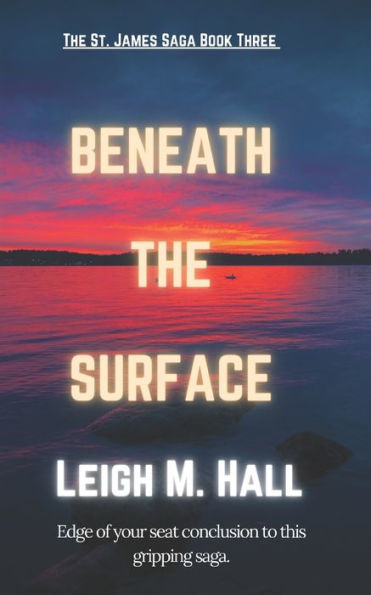 Beneath The Surface: The St. James Saga Book 3