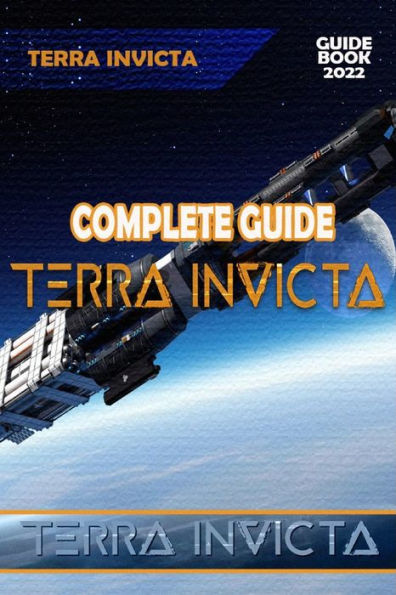 Terra Invicta Complete Guide: Best Tips, Tricks and Strategies to Become a Pro Player
