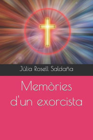 Title: Memòries d'un exorcista, Author: Júlia Rosell Saldaña