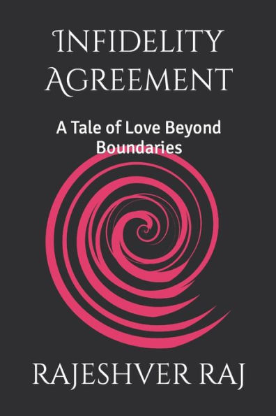 Infidelity Agreement: A Tale of Love Beyond Boundaries