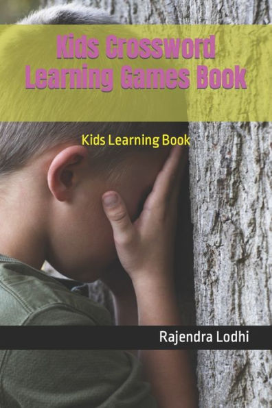 Kids Crossword Learning Games Book: Kids Learning Book