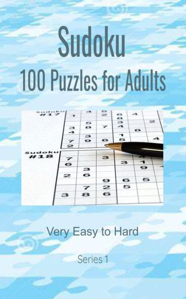 Sudoku 100 Puzzles for Adults: Very Easy to Hard