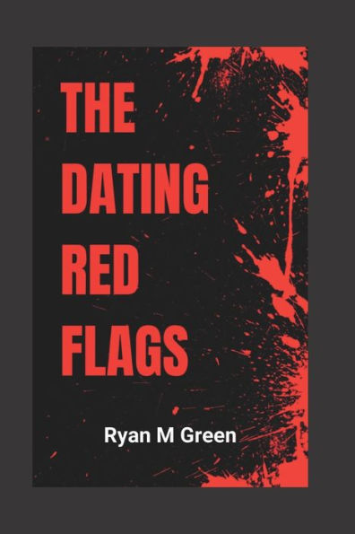 The Dating Red Flags