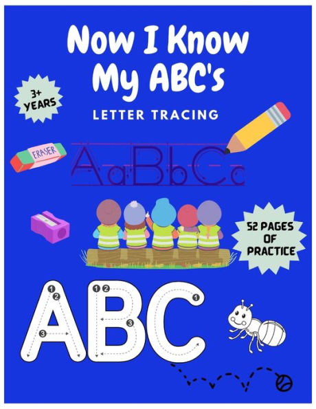 Now I Know My ABC's: Letter Tracing