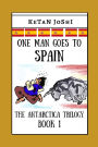 One Man Goes to Spain: Book 1 of the Antarctica trilogy