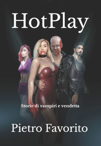 HotPlay: Storie di vampiri e vendetta