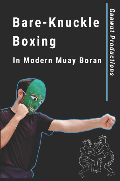 Bare-Knuckle Boxing in Modern Muay Boran