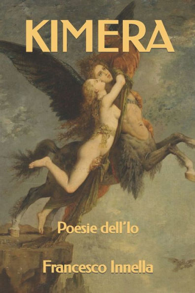 Kimera: Poesie dell'Io