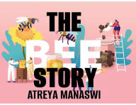 Title: The Bee Story, Author: Atreya Manaswi