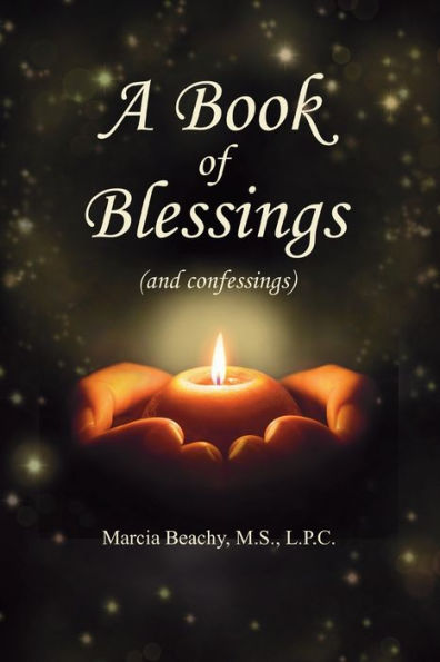 A Book of Blessings (And Confessings)
