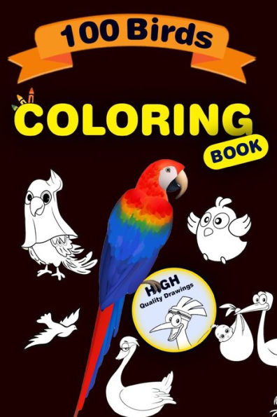 Birds Coloring Book For Kids 100 Birds In One Book