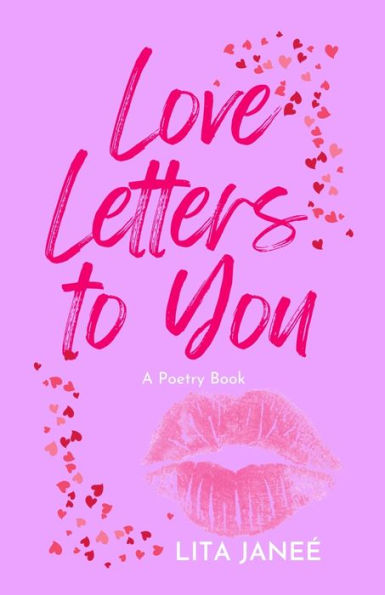 Love Letters to You: A Poetry Book