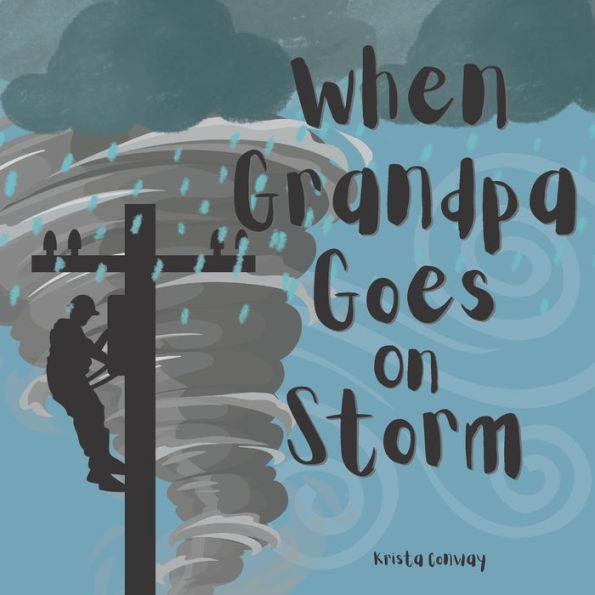 When Grandpa Goes on Storm