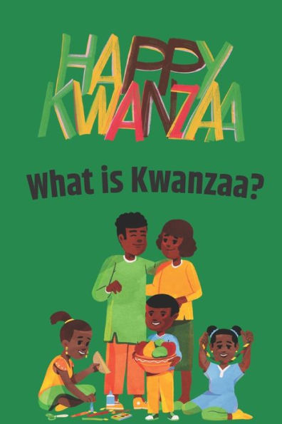 Kwanzaa Activity Book!: Let's Read, Learn and Color all about Kwanzaa!