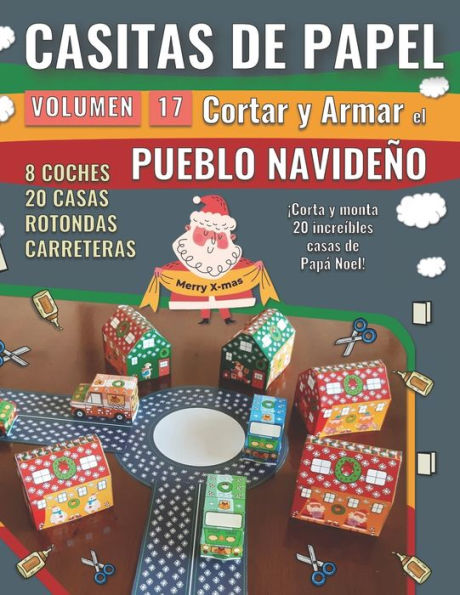 Casitas de Papel 17 - Pueblo Navideï¿½o: Corta y monta 20 increï¿½bles casas de Papï¿½ Noel