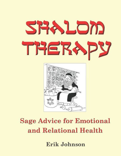 Shalom Therapy: Sage Advice for Emotional and Relational Health
