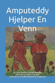Title: Amputeddy Hjelper En Venn, Author: Kate Policani