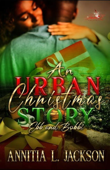 An Urban Christmas Story: Ebb and Bobbi