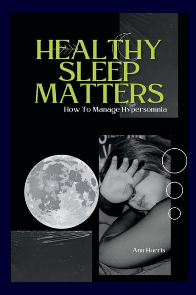 HEALTHY SLEEP MATTERS: Ways To Control Hypersomnia