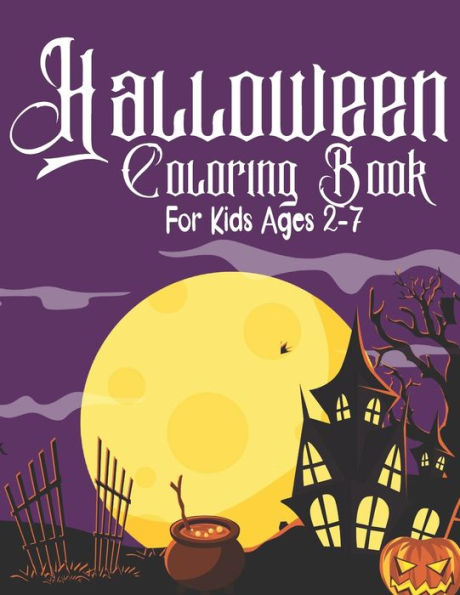 Halloween Coloring Book For Kids Ages 2-7