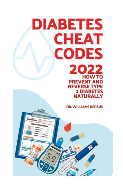 DIABETES CHEAT CODES 2022: How to prevent and reverse type 2 diabetes naturally