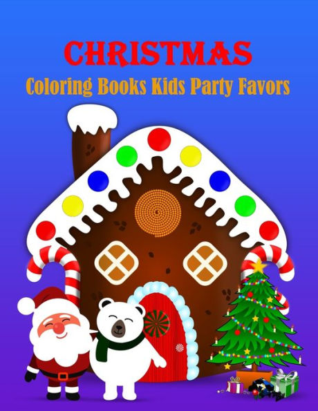 Christmas Coloring Books Kids Party Favors: 45 Christmas Coloring Pages for Kids