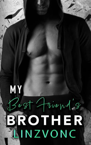 My Best Friend's Brother: The Temptation Series Book 3