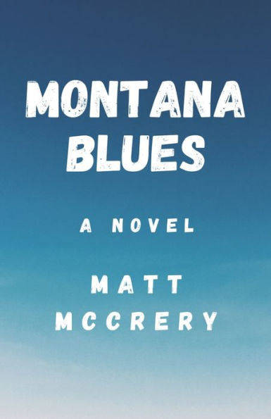 Montana Blues