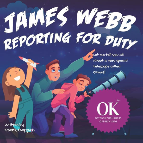 James Webb, Reporting for Duty.