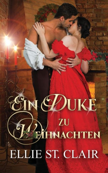 Ein Duke zu Weihnachten: Historischer Liebesroman