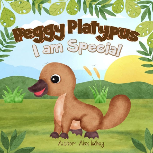 Peggy Platypus - I am Special