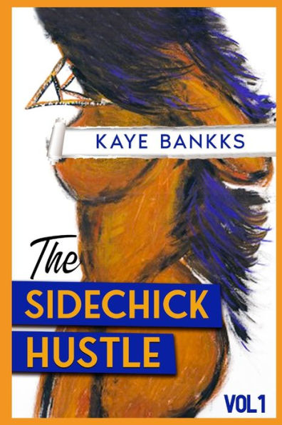 The SideChick Hustle Vol 1