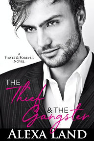 Title: The Thief and The Gangster, Author: Alexa Land