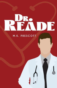 Title: Dr. Reade, Author: M.K. Prescott