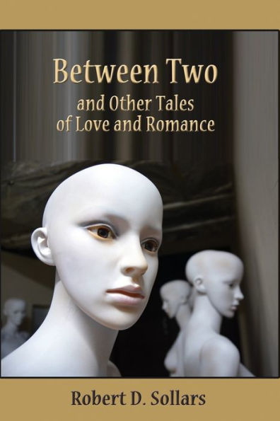 Between Two and Other Tales of Love Romance